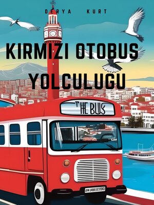 cover image of Kırmızı Otobüs Yolculuğu
